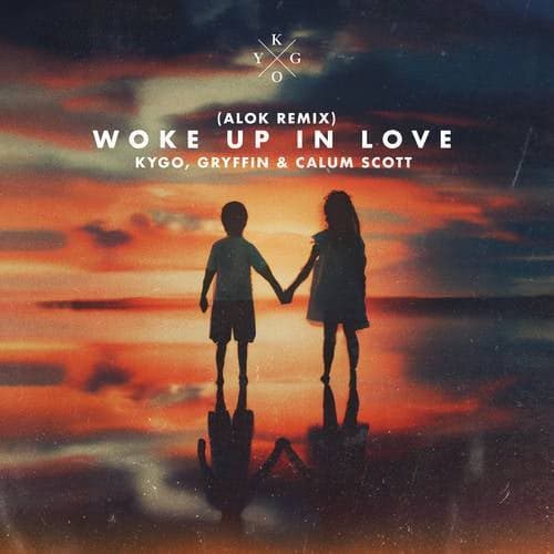 Woke Up in Love (Alok Remix)