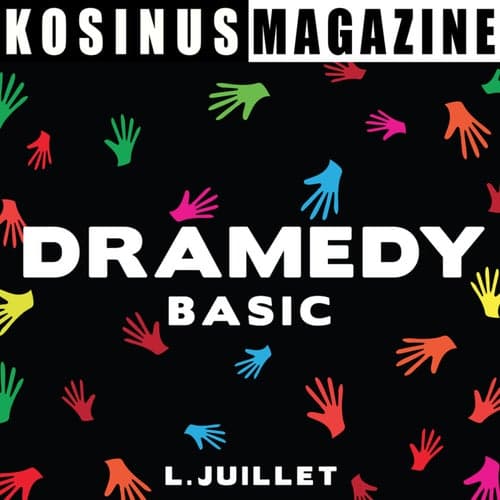 Dramedy - Basic