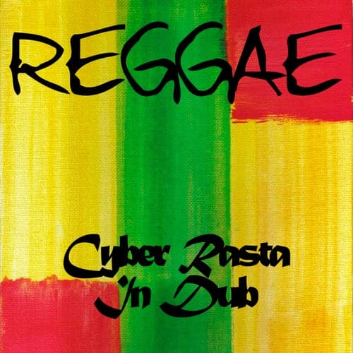 Reggae Cyber Rasta in Dub