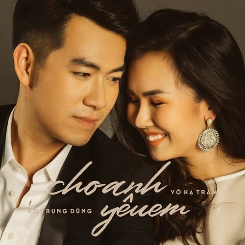 Cho Anh Yêu Em (feat. Võ Hạ Trâm)