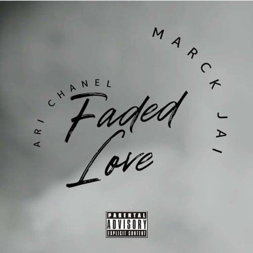 Faded love (feat. Ari Chanel)