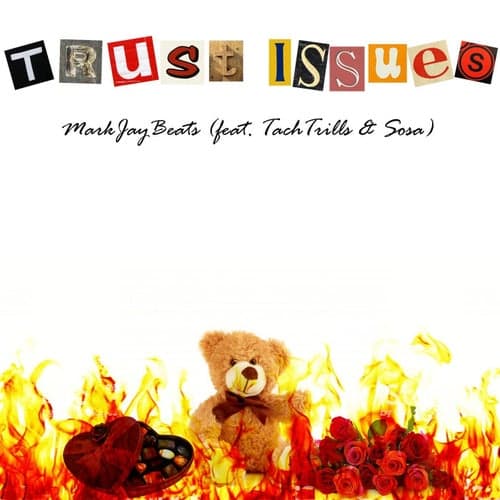 Trust Issues (feat. Sosa & TachTrills)