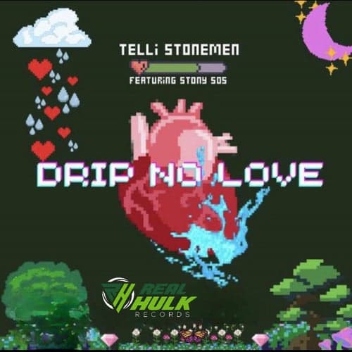 Drip No Love