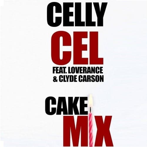 Cake Mix (feat. LoveRance & Clyde Carson) - Single