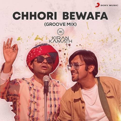 Chhori Bewafa (Groove Mix)