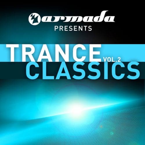 Armada presents:Trance Classics, Vol. 2