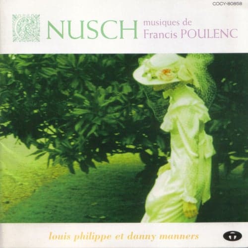 Nusch Musiques De Francis Poulenc