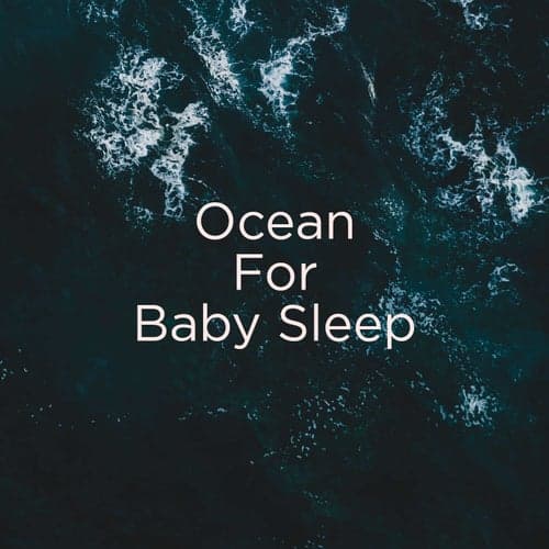 !!#01 Ocean For Baby Sleep