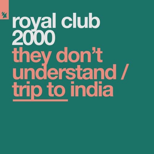 They Don't Understand / Trip To India