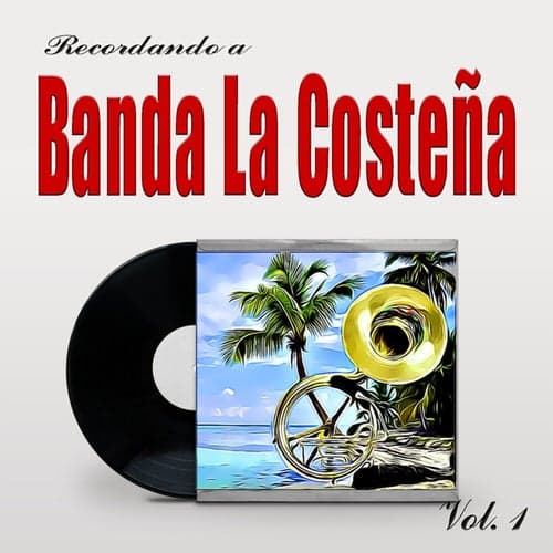 Recordando a Banda La Costeña, Vol.1