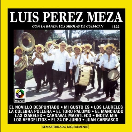 Luis Pérez Meza con la Banda los Sirolas de Culiacán