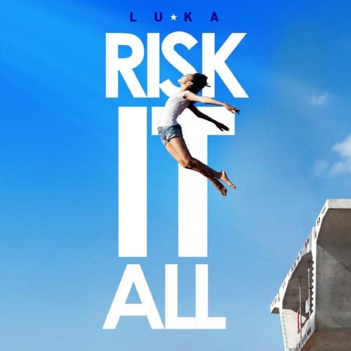 Risk It All
