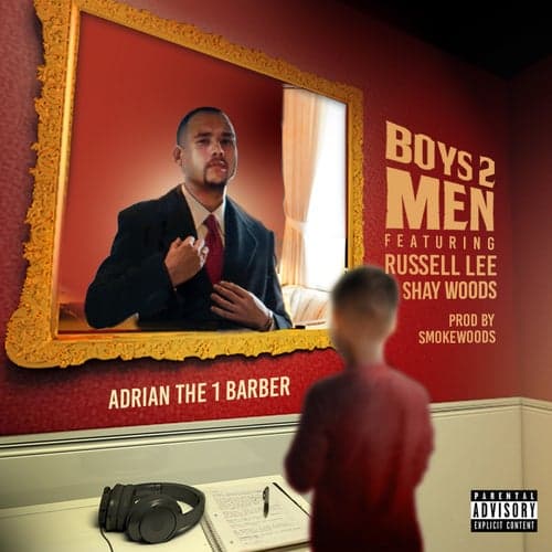 Boys 2 Men (feat. Russell Lee & Shay Woods)