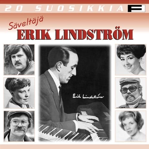 20 Suosikkia / Säveltäjä: Erik Lindström