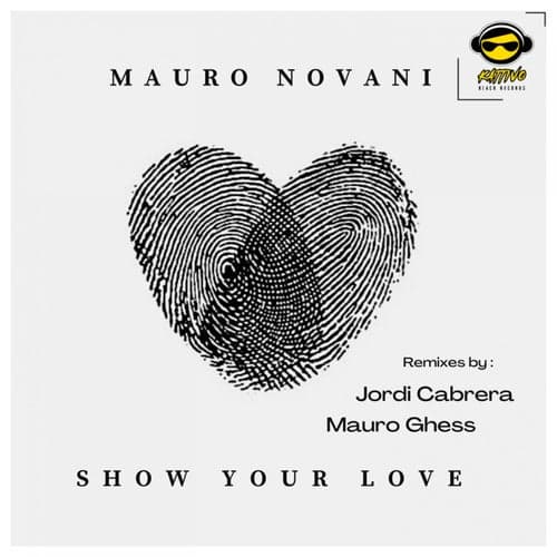 Show Your Love (The Remixes)