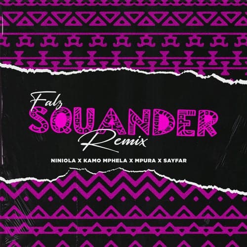 Squander (Remix) [feat. Niniola & Sayfar]