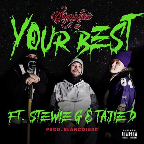 Your Best (feat. Stewie G & Tajie D)
