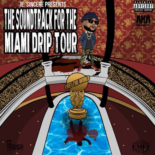 The Soundtrack for the Miami Drip Tour