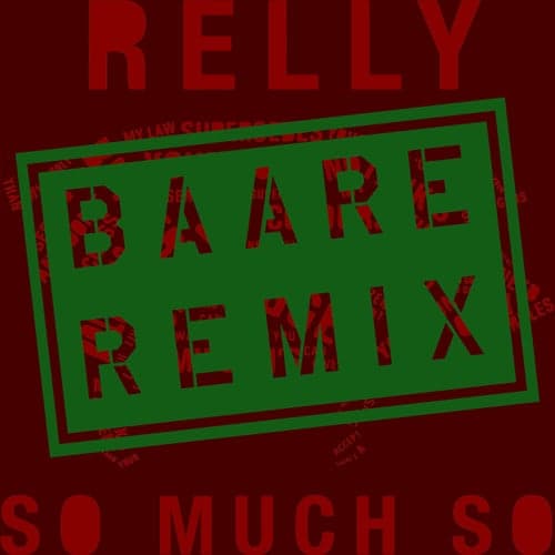 So Much So (Baare Remix)