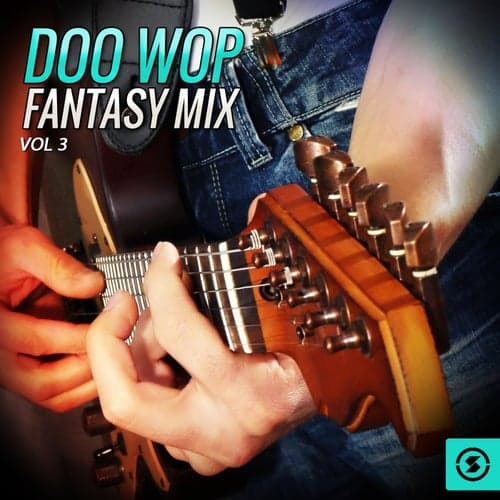 Doo Wop Fantasy Mix, Vol. 3
