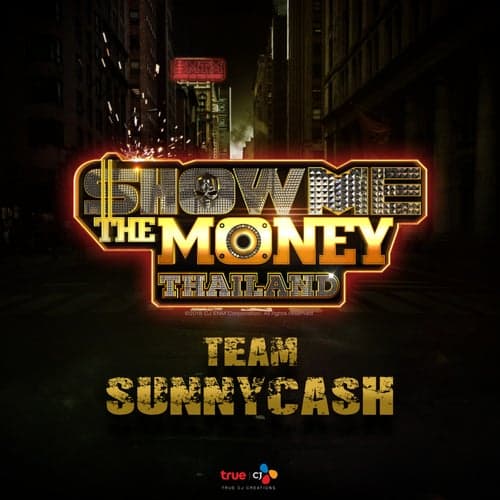 Show Me The Money Thailand Team SunnyCash