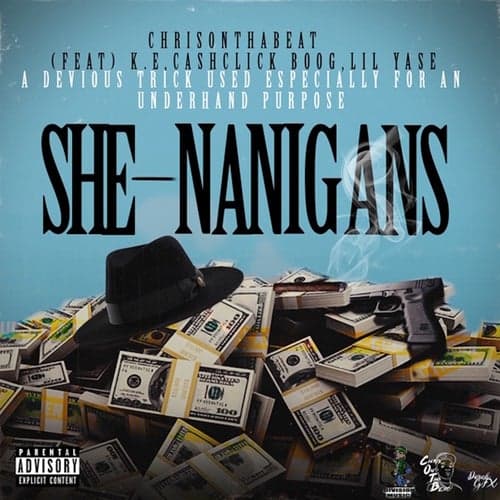 She-Nanigans (feat. K.E, Cash Click Boog & Lil Yase)