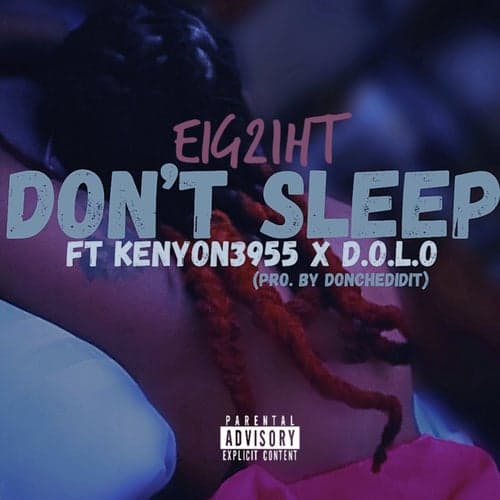 Don't Sleep (feat. Kenyon3955 & D.O.L.O.)