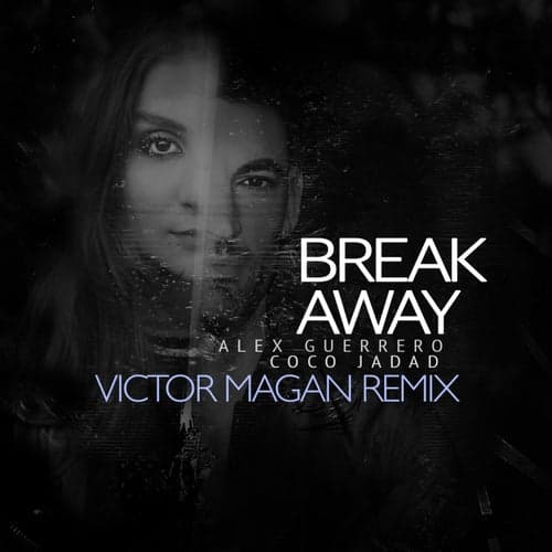Break Away (Victor Magan Remix)