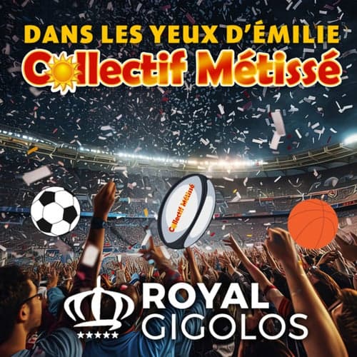 Dans les yeux d'Émilie (Remix by Royal Gigolos)