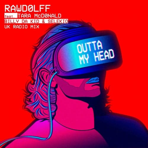 Outta My Head (feat. Tara McDonald) [Billy Da Kid & Selekio Uk Radio Mix]