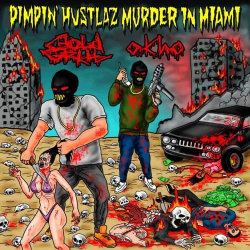 Pimpin' Hustlaz Murder in Miami