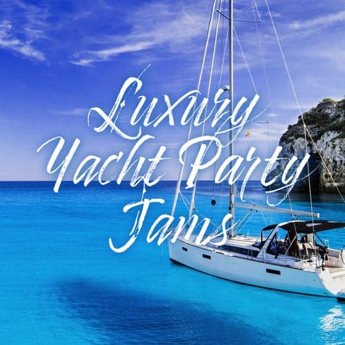 Luxury Yacht Party Jams