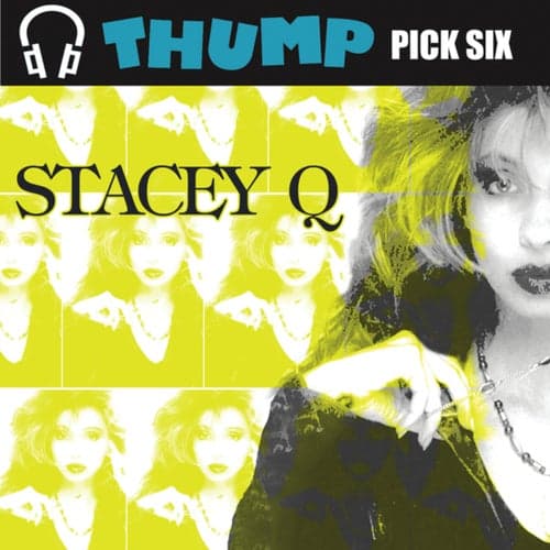 Thump Pick Six Stacey Q