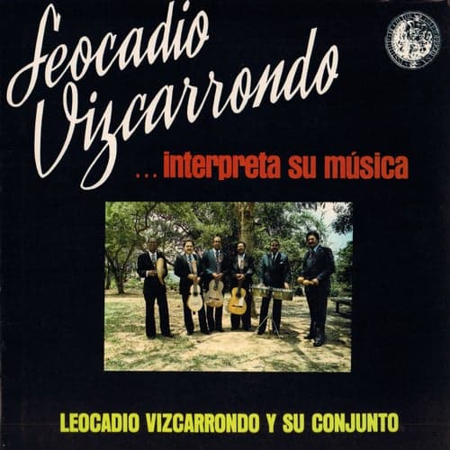 Leocadio Vizcarrondo: Interpreta su música