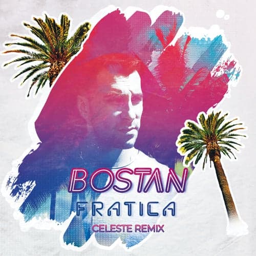 Fratica (Celeste Remix)
