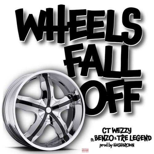 Wheels fall off (feat. Tre legend & Benzo)