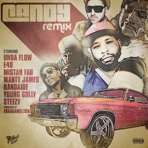 Candy (Remix) [feat. E-40, Mistah F.A.B., Marty James, Band-Aide, Young Gully & Steeezy]