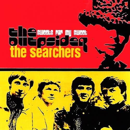 The OUTpsiDER vs. The Searchers - Sweets for My Sweet