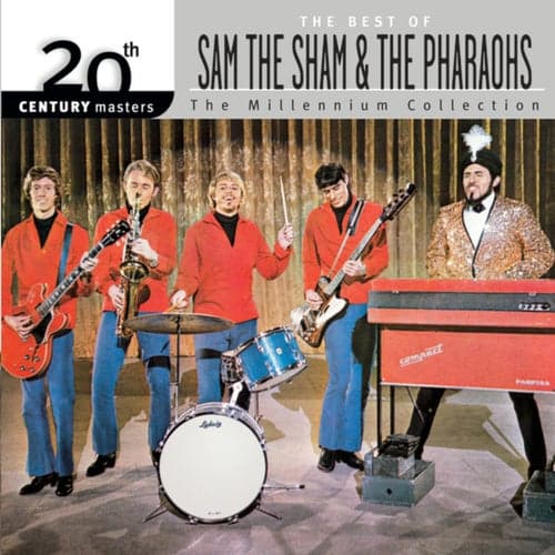 20th Century Masters: The Millennium Collection: Best Of Sam The Sham & The Pharaohs