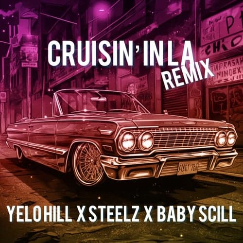 Cruisin in LA (Remix)