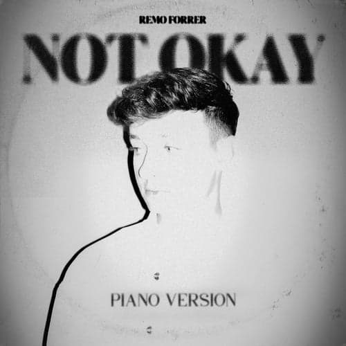 Not Okay (Piano Version)