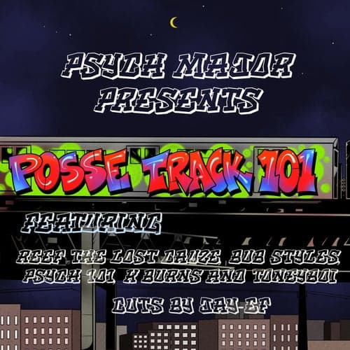 Posse Track 101 (feat. Psych 101, K.Burns, DJ Jay-Ef & Bub Styles)