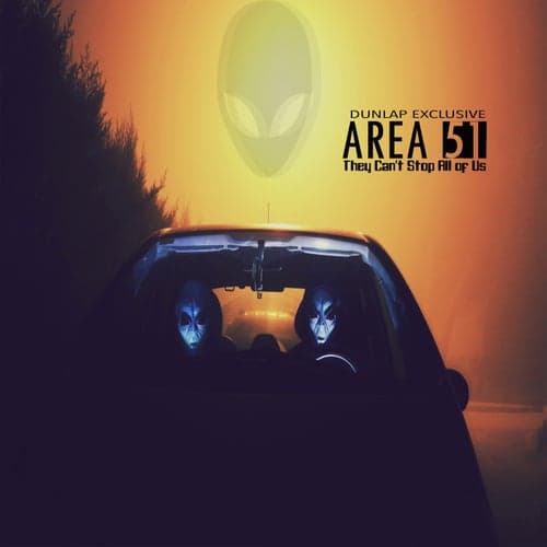 Area 51: They Can't Stop All of Us