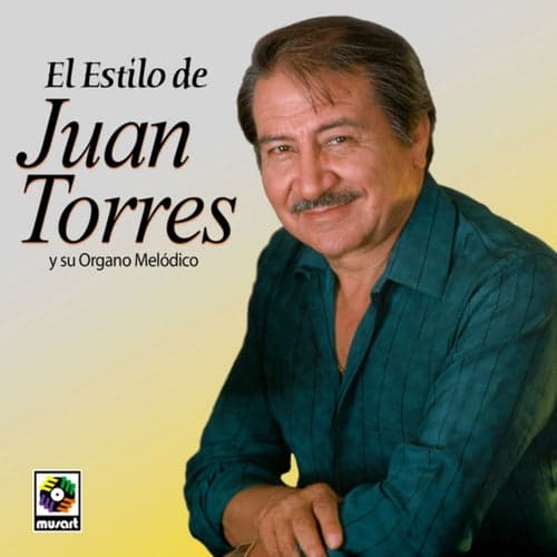 El Estilo De Juan Torres