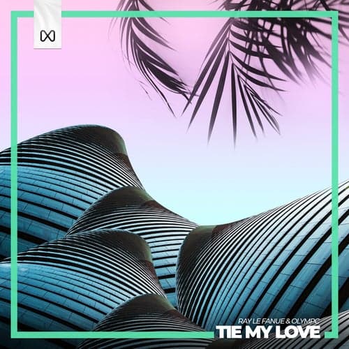 Tie My Love (Chill House Remix)
