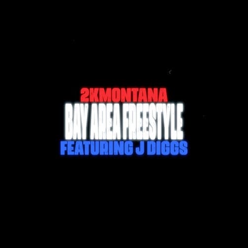 Bay Area Freestyle (feat. J-Diggs)