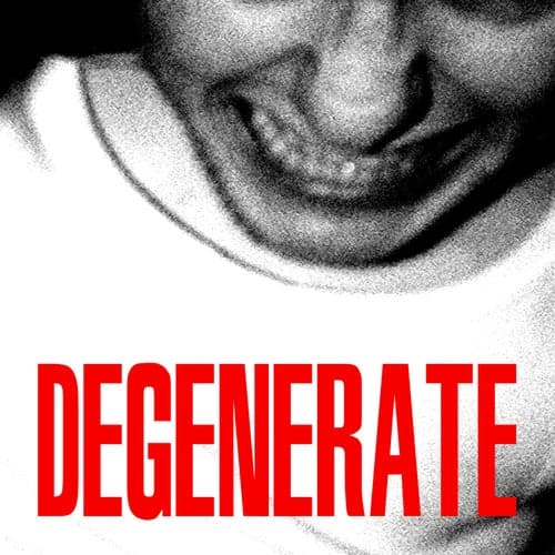 Degenerate