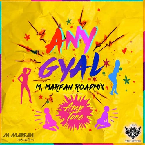 Any Gyal (M. Marfan Road Mix)