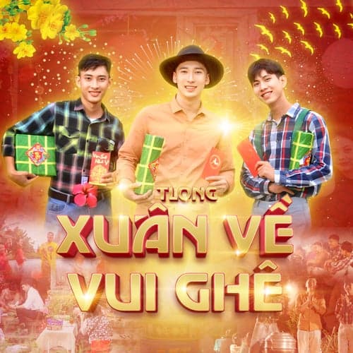 Xuân Vui Ghê (Remix Version)