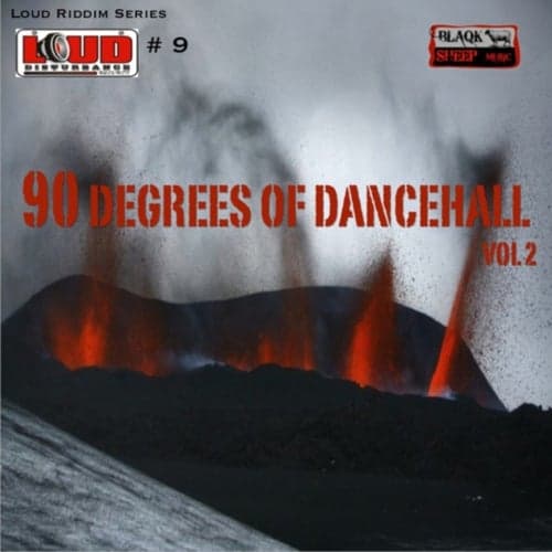 90 Degrees Of Dancehall Vol 2